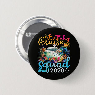 Birthday Cruise Squad 2026 6 Cm Round Badge