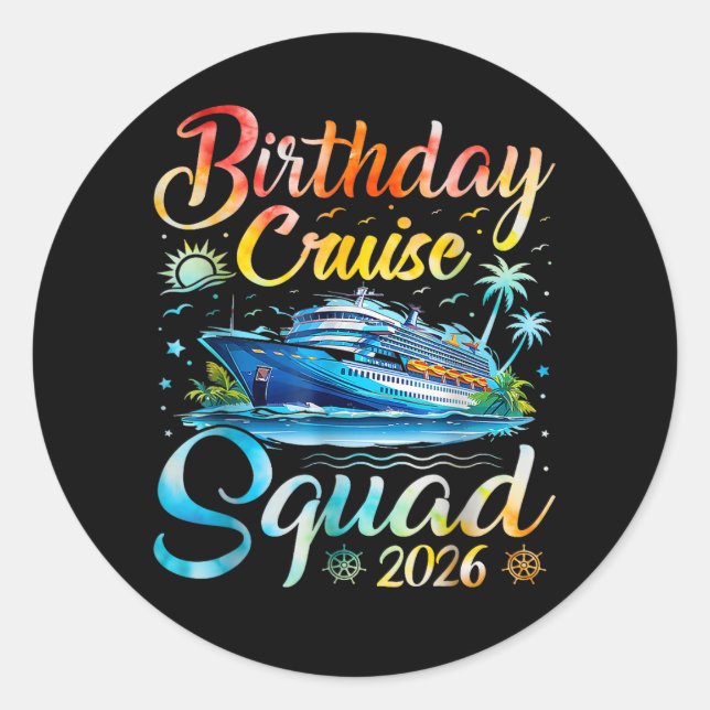 Birthday Cruise Squad 2026 Classic Round Sticker (Front)