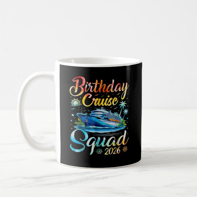 Birthday Cruise Squad 2026 Coffee Mug (Left)