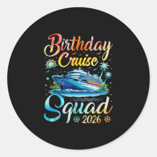 Birthday Cruise Squad 2026 Cruise Birthday Party V Classic Round Sticker