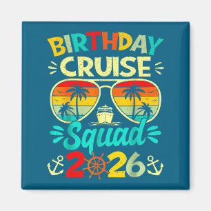 Birthday Cruise Squad 2026 Cruise Birthday Party V Magnet