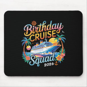 Birthday Cruise Squad 2026 Family Cruise Vacation Mouse Mat