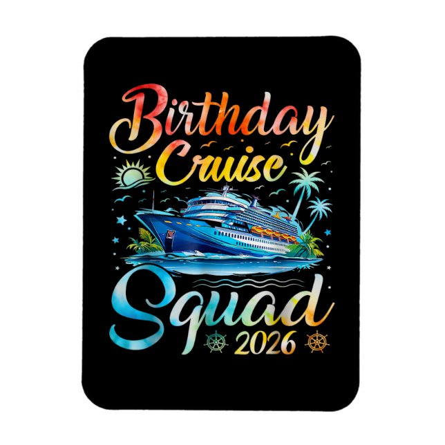Birthday Cruise Squad 2026 Magnet (Vertical)