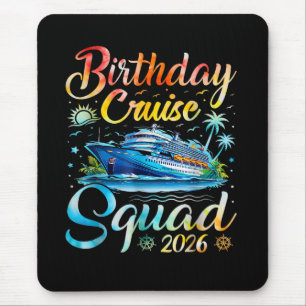 Birthday Cruise Squad 2026 Mouse Mat