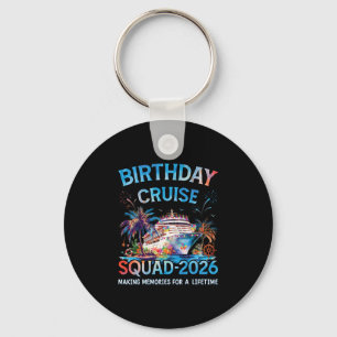 Birthday Cruise Squad 2026 Party Crew On Board Shi Key Ring