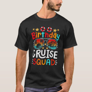 Birthday Cruise Squad Bday Cruising Vacation Men W T-Shirt