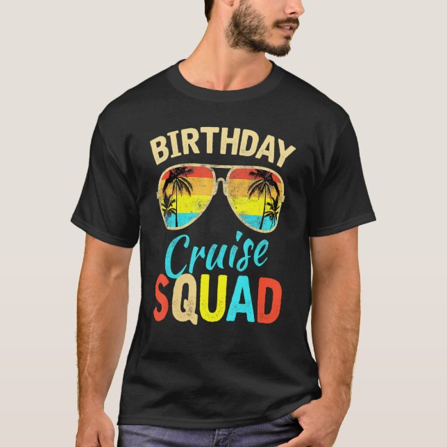 Birthday Cruise Squad Birthday Party Cruise Squad  T-Shirt (Front)