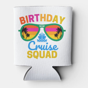 Birthday Cruise Squad Can Cooler