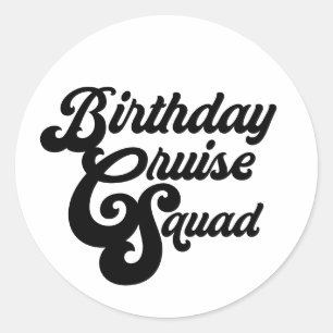 Birthday Cruise Squad Classic Round Sticker