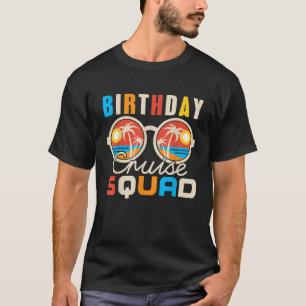 Birthday Cruise Squad Crew Family Cruise Summer Va T-Shirt