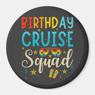 Birthday Cruise Squad Cruising Vacation Circle Magnet