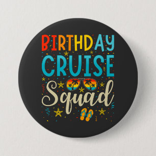 Birthday Cruise Squad Cruising Vacation Round 7.5 Cm Round Badge