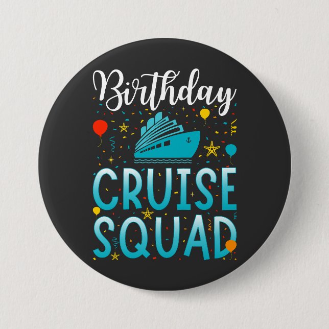 Birthday Cruise Squad Cruising Vacation Round 7.5 Cm Round Badge (Front)