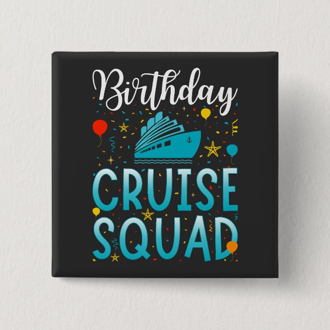 Birthday Cruise Squad Cruising Vacation Square 15 Cm Square Badge (Front)