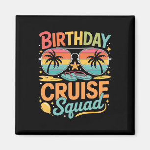 Birthday Cruise Squad Family Vacation Reunion Part Magnet