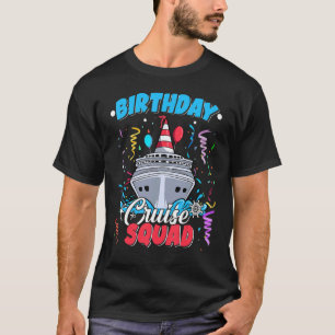 Birthday Cruise Squad For Men Women And Kids T-Shirt