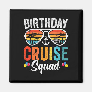 Birthday Cruise Squad Gifts 2025 Matching Party Fa Magnet