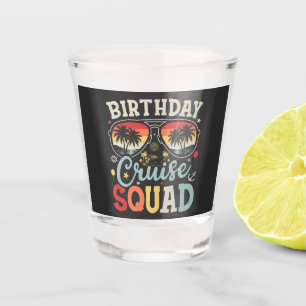 Birthday Cruise Squad Group Family Matching Shot Glass