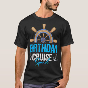 Birthday Cruise Squad Group Matching Birthday Par T-Shirt