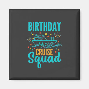 Birthday Cruise Squad Magnet