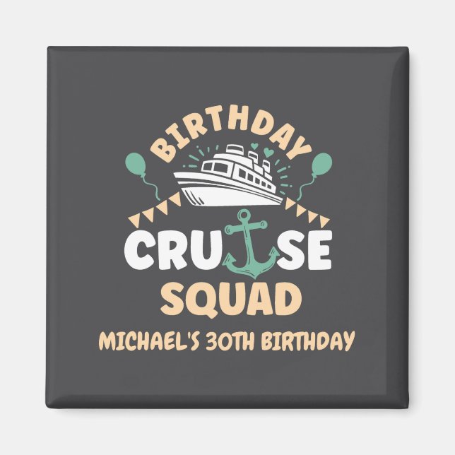 Birthday Cruise Squad  Magnet (Front)
