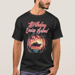 Birthday Cruise Squad Matching Group T-Shirt