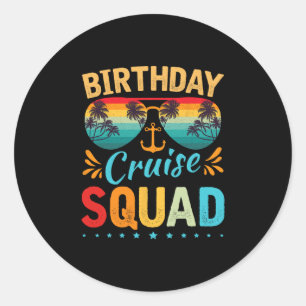Birthday Cruise Squad Tee Family Birthday Party Va Classic Round Sticker