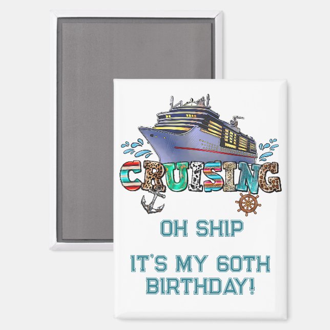 Birthday Cruising Personalised Oh Ship Magnet (Front/Back)