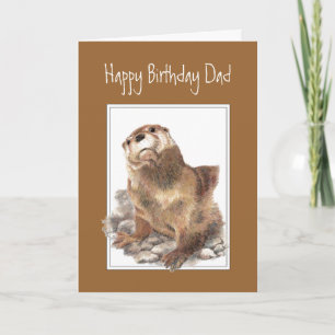 Birthday Dad, Father, Cute River Otter Card
