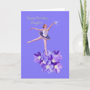 Birthday, Daughter, Ballerina and Violets Card