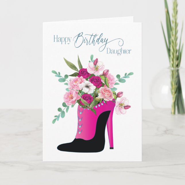 Birthday Daughter Beautiful Flowers High Heel Shoe Card (Front)