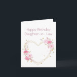 Birthday Daughter in Law Flower Heart Card<br><div class="desc">Sister Birthday  Daughter in Law with watercolor pink garden flowers with a heart</div>