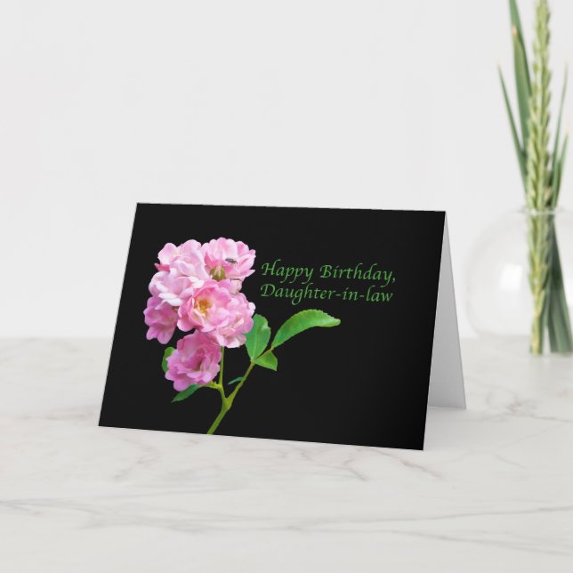 Birthday, Daughter-in-law, Pink Garden Roses on Bl Card (Front)