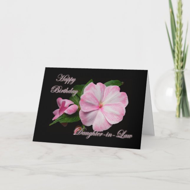 Birthday Daughter-in-law Pink Impatiens Items Card (Front)