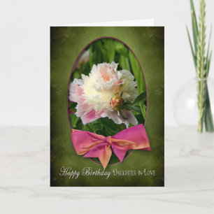 BIRTHDAY - DAUGHTER-IN-LOVE - PEONIES/BOW CARD