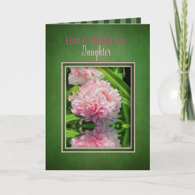 Birthday, Daughter, Pink Peonies and Reflections Card (Front)