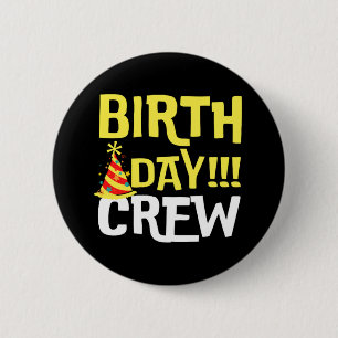 Birthday Day Crew 6 Cm Round Badge