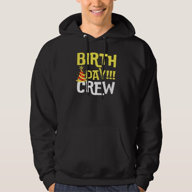Birthday Day Crew  Hoodie (Front)