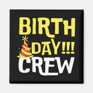 Birthday Day Crew Magnet
