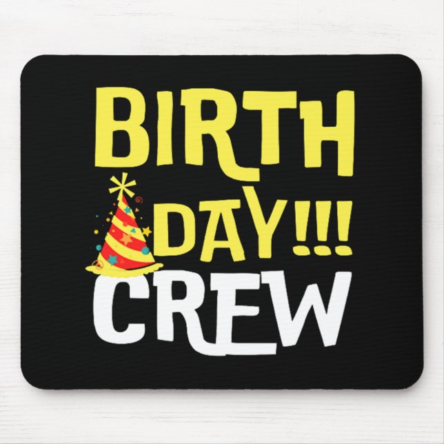 Birthday Day Crew Mouse Mat (Front)