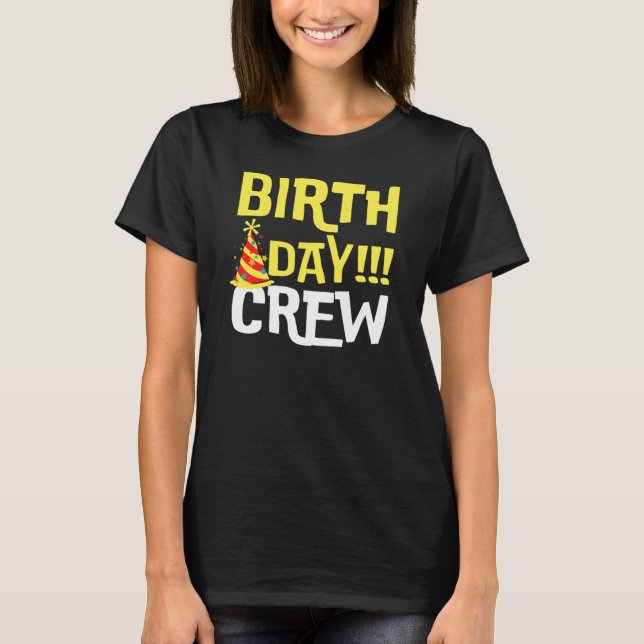 Birthday Day Crew T-Shirt (Front)