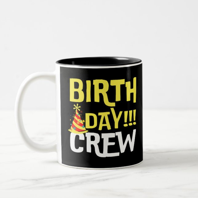 Birthday Day Crew Two-Tone Coffee Mug (Left)
