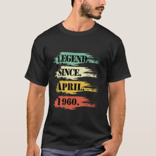 Birthday Design Legendary Since April 1960 Retro T-Shirt