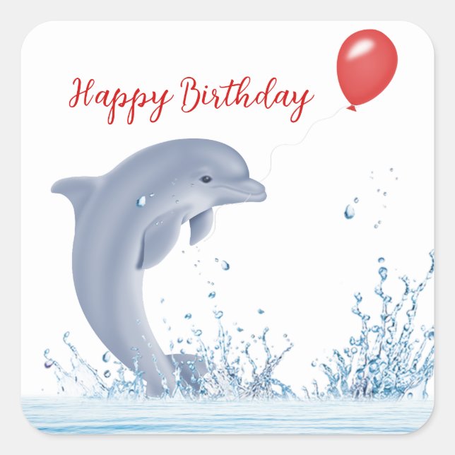 Birthday Dolphin With Red Balloon  Square Sticker (Front)