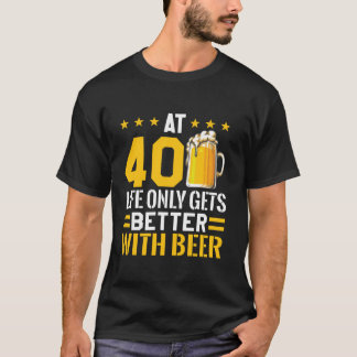Birthday Drink Beer 40th Birthday Crew Happy 40 Ye T-Shirt