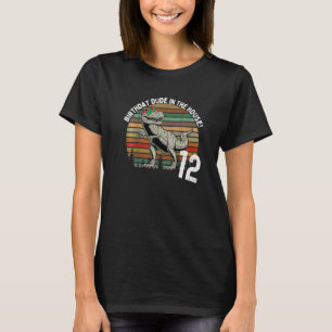 Birthday Dude In The House 12 Year Old Dinosaur 12 T-Shirt
