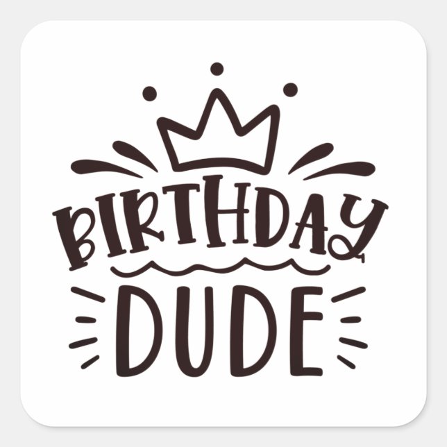 Birthday Dude Square Sticker (Front)