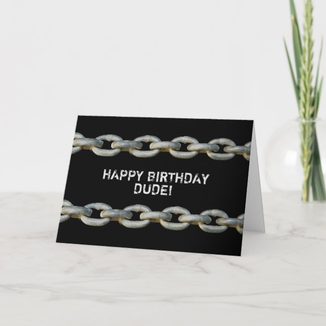 BIRTHDAY - DUDE - TOUGH GUY - CHAINS CARD (Front)