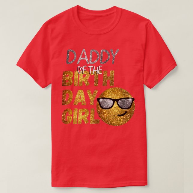 Birthday Emoticon Shirt  Daddy of the BIRTH DAY GI (Design Front)