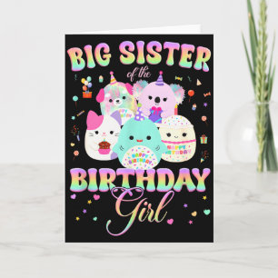 Birthday Family Squish Squad Big Sister Of The Bir Card